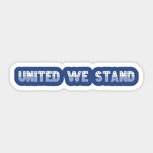 United We Stand Sticker